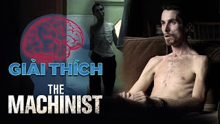 Chuyện Gì Đã Xảy Ra Trong GÃ THỢ MÁY (The Machinist)?