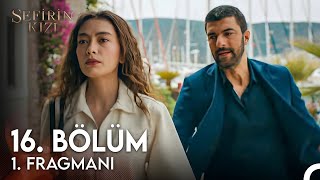 Sefirin Kızı 16.  Fragmanı Resimi