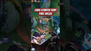 cara counter ruby pake argus #mobilelegends #mlbb #trending #gaming
