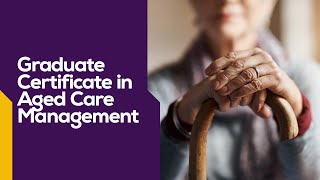 ACU Online | Graduate Certificate in Aged Care Management