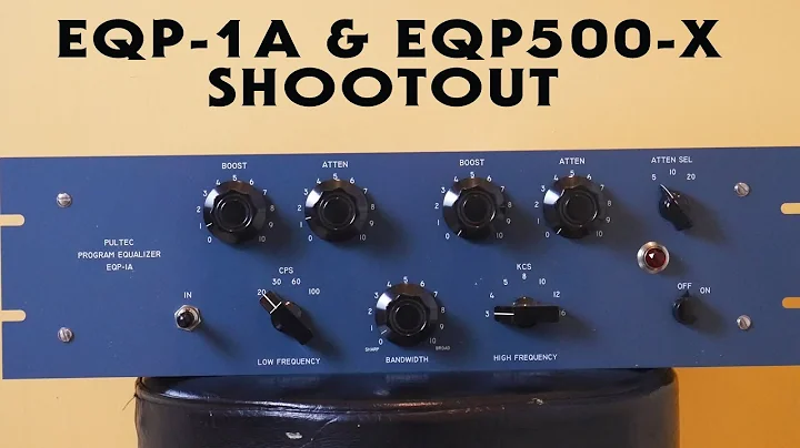 Pultec EQP1A & EQP500-X Comparison