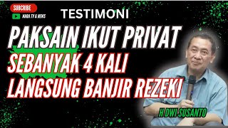 PAKSAIN PRIVAT 4 KALI  DI PAK HAJI DWI SUSANTO RDAY LANGSUNG KEBANJIRAN REZEKI