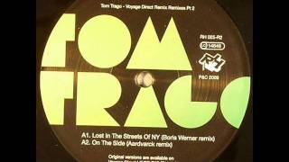 Tom Trago - Lost in the streets of NY ( Boris Werner Remix)