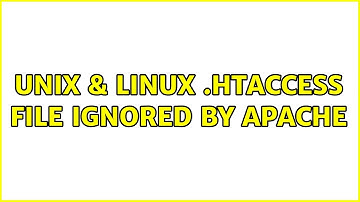 Unix & Linux: .htaccess file ignored by apache (2 Solutions!!)