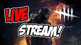 Dead by Daylight: LIVE STREAM!