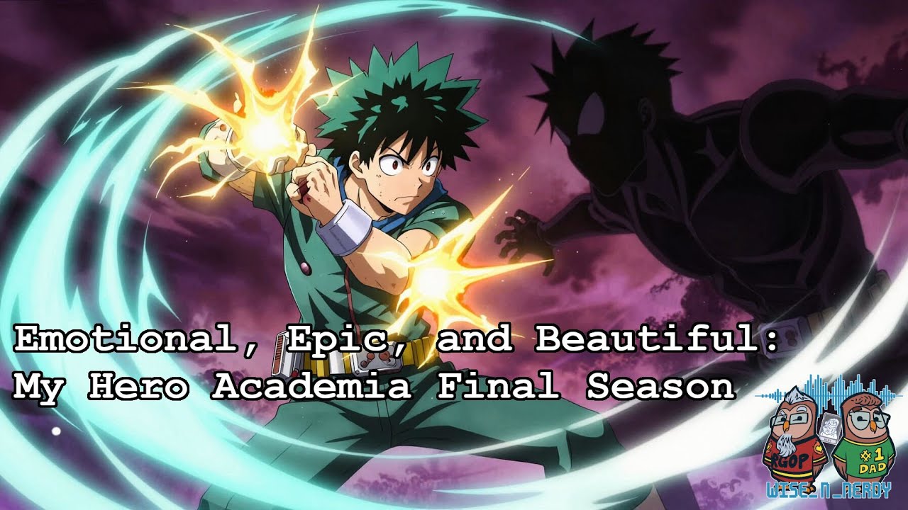 Emotional, Epic, and Beautiful: My Hero Academia Final Season