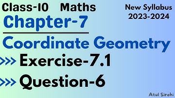 Q6 | Exercise 7.1 | Class 10 Maths Chapter-7 Coordinate Geometry | New syllabus 2023-2024