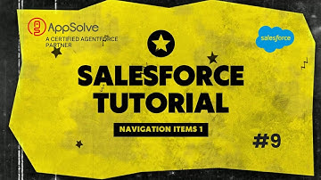 How to Customize Navigation Items in Salesforce | App Solve Tutorial