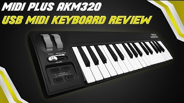 MIDIPLUS AKM320 USB MIDI Keyboard Review - The best compact MIDI Keyboard 2021!