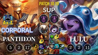 AXIZ Corporal Pantheon vs Lulu Sup - KR Patch 10.19