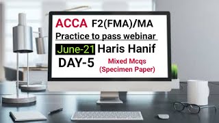 F2(MA) DAY-5 P-T-P- (June-21) | Haris Hanif Official