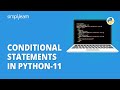 Conditional Statements In Python-11 | Python If Else Elif Statements | Python Tutorial |Simplilearn