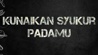 Kunaikan syukur padaMu | worship night GMS Jakarta | GMS Live | Video Lirik