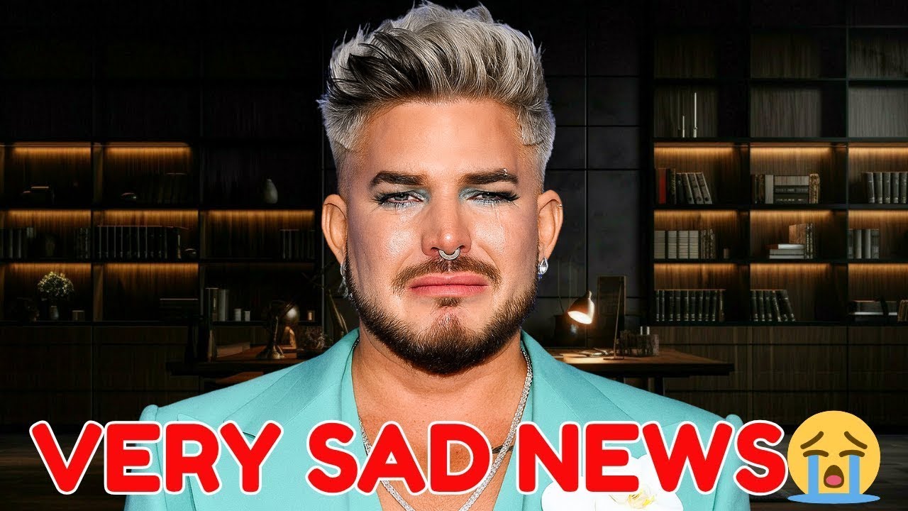 Heartbreaking News 😭 American Idol Winner and Country Music Star Adam Lambert Very Sad News 😭
