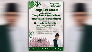 🔴[ LIVE ] PENGAJIAN UMUM  BERSAMA KH. LUKMAN FATULLAH & AL MUNSYIDIN PEKALONGAN