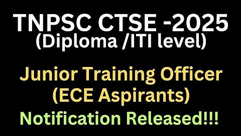 TNPSCCTSE Diploma 2025-juniortraining officer notification released#tnpscctse #tnpscdiploma#ece#eee