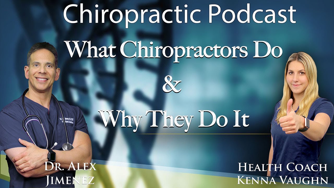 What Chiropractors Do & Why They Do It | El Paso, Tx (2020)