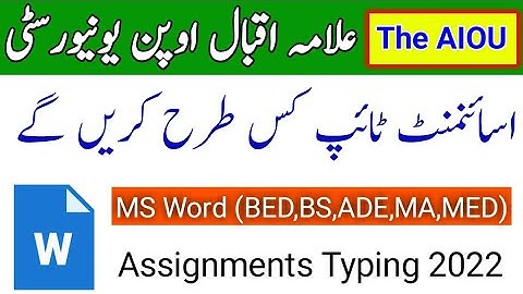 How To Type Assignments 2022 || Type Assignments in MS Word || AIOU Assignments || The AIOU
