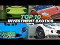 Top 10 Investment Exotic Cars