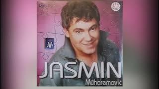 Jasmin Muharemović - Jasmina - (Audio 2003)