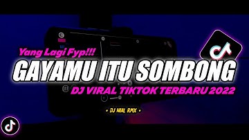 DJ Gayamu Itu Sombong Sekali Slow Beat Remix Viral TikTok Terbaru 2022 Full Bass