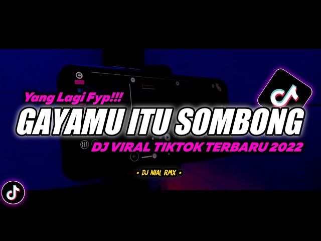 DJ Gayamu Itu Sombong Sekali Slow Beat Remix Viral TikTok Terbaru 2022 Full Bass class=