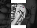#love #ytshorts #newborn #newlife #couplegoals#lovemusic