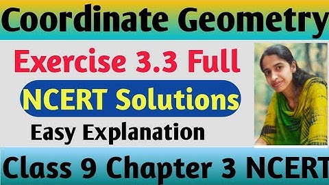 Ex 3.3 Full NCERT Solutions Class 9 Coordinate Geometry