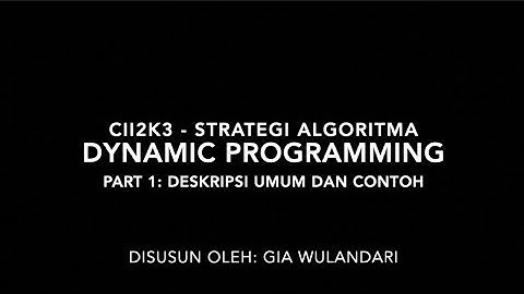 Dynamic Programming (part 1) - Strategi Algoritma