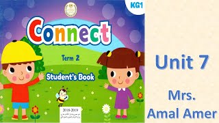 كونكت كي جي 1 الوحدة السابعة Connect KG1 Unit7