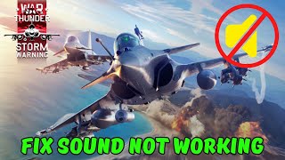 How To Fix War Thunder Audio/Sound Not Working | Solve Distorted/Crackling Audio Problem