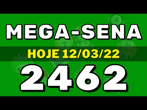 Resultado da Mega-Sena concurso 2462 - Mega-sena de hoje (12-03-22)