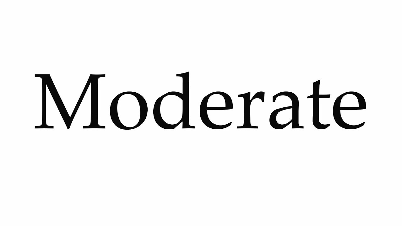 How to Pronounce Moderate - YouTube