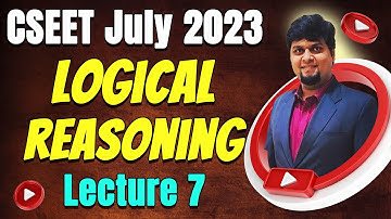 FREE CSEET Logical Reasoning LIVE Batch for July 2023 Exam | Lecture 7 | CSEET Online Classes