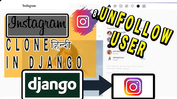 Instagram Clone In Django In Hindi 🔥 : #8 Unfollow User | CodeWithSingh