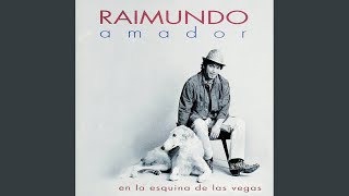 Video thumbnail of "Raimundo Amador - Mi Novia No Tiene Miedo"