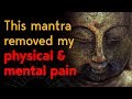 Buddhist Mantra For Healing all Sufferings, Pain and Depression  - Tayata Om Mantra