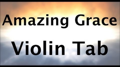 Amazing Grace on the Violin SLOW VERSION