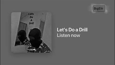 BigElli - Let's Do a Drill (Official Audio Visualizer)
