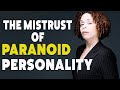 Paranoid Personality Explained – When EVERYTHING is Suspect