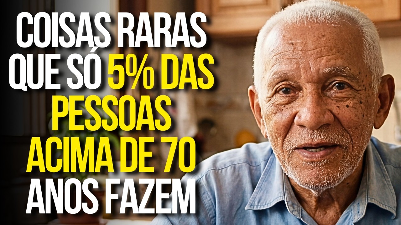 Coisas Raras Que Só 5% Das Pessoas Acima De 70 Anos Fazem