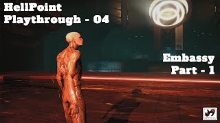 Hellpoint Playthrough - 04 Embassy Part 1