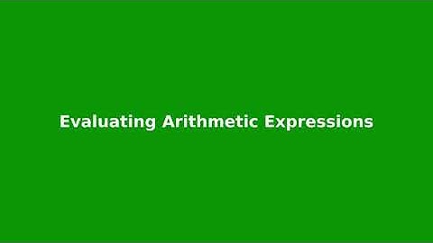 Chapter 3: Evaluating Arithmetic Expressions