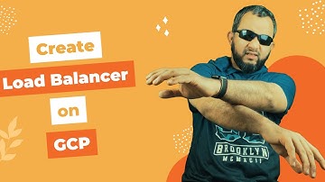 Creating Load Balancer on GCP