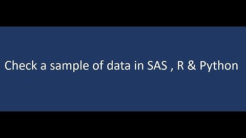 View a sample of observations and  certain variables in SAS , R & Python