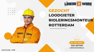 Vacature Loodgieter Rioleringsmonteur Rotterdam Junior Linked2Work.nl 2022