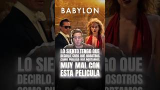 LO SIENTO FUIMOS INJUSTOS CON BABYLON OPINIÓN Y CRÍTICA