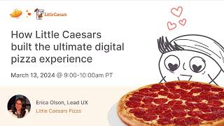 How Little Caesars Built the Ultimate Digital Pizza Experience