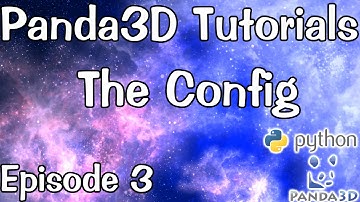 Panda3D Tutorial Ep. 3: The Config