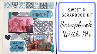 Scrapbook With Me | Sweet P Scrapbook Kit